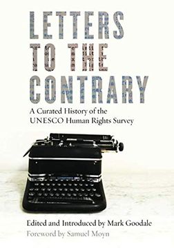 portada Letters to the Contrary: A Curated History of the Unesco Human Rights Survey (Stanford Studies in Human Rights) (in English)