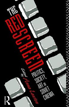 portada the red screen: politics, society, art in soviet cinema (en Inglés)