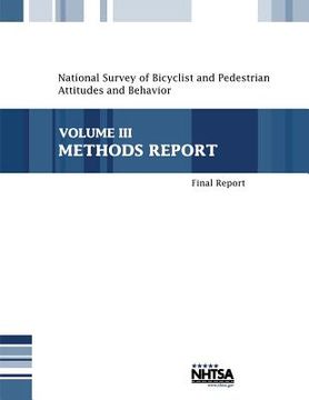 portada National Survey of Bicyclist and Pedestrian Attitudes and Behavior: Volume III-Methods Report (en Inglés)