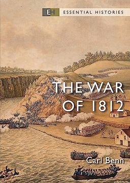 portada The war of 1812 (Essential Histories) (en Inglés)
