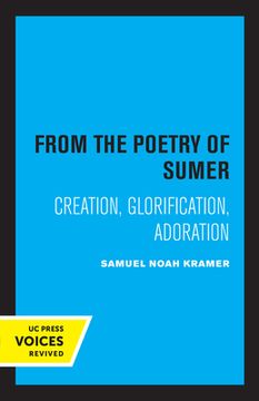 portada From the Poetry of Sumer: Creation, Glorification, Adoration (Volume 2) (Una'S Lectures) (in English)