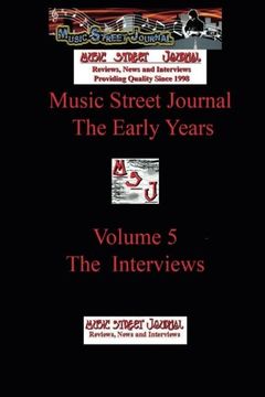 portada Music Street Journal: The Early Years Volume 5 - The Interviews