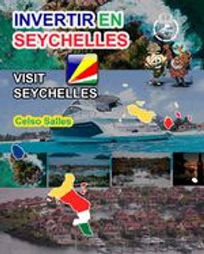 portada INVERTIR EN SEYCHELLES - Visit Seychelles - Celso Salles: Colección Invertir en África