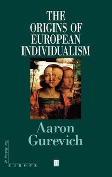 portada the origins of european individualism (en Inglés)