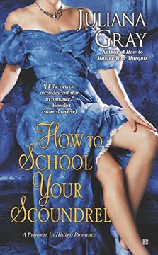 portada How to School Your Scoundrel (Princess in Hiding Romance) 