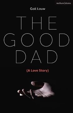 portada The Good Dad: (a Love Story) (Modern Plays) (en Inglés)