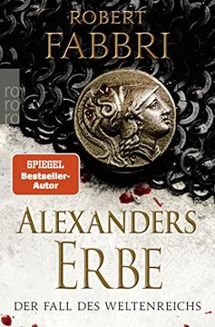 portada Alexanders Erbe: Der Fall des Weltenreichs: Historischer Roman (Das Ende des Alexanderreichs, Band 2) (en Alemán)