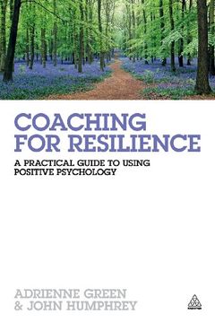 portada Coaching for Resilience: A Practical Guide to Using Positive Psychology (in English)