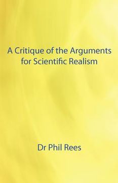 portada a critique of the arguments for scientific realism (en Inglés)