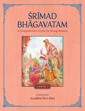 portada Srimad Bhagavatam: A Comprehensive Guide for Young Readers: Canto 2 (en Inglés)