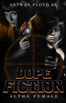 portada Dope Fiction: Alpha Female (en Inglés)