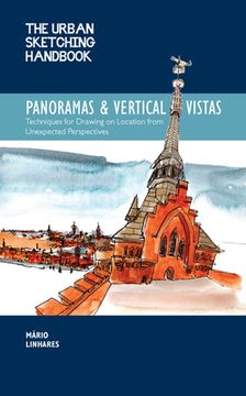 portada The Urban Sketching Handbook Panoramas and Vertical Vistas: Techniques for Drawing on Location From Unexpected Perspectives (13) (Urban Sketching Handbooks) (en Inglés)