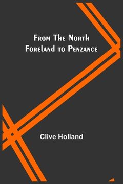portada From the North Foreland to Penzance (in English)
