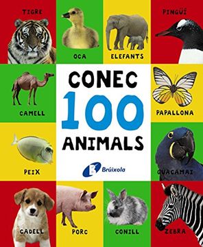 portada Conec 100 Animals (Catalá - A Partir De 0 Anys - Projecte De 0 A 3 Anys - Llibres Lògics)