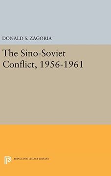 portada The Sino-Soviet Conflict, 1956-1961 (Princeton Legacy Library) (en Inglés)