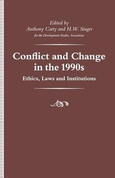 portada Conflict and Change in the 1990s: Ethics, Laws and Institutions (en Inglés)