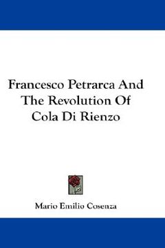 portada francesco petrarca and the revolution of cola di rienzo (in English)
