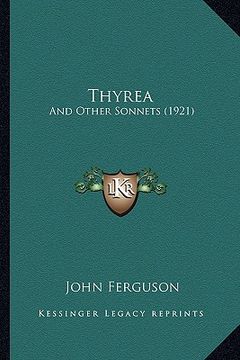 portada thyrea: and other sonnets (1921) (en Inglés)