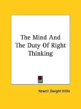 portada the mind and the duty of right thinking (en Inglés)