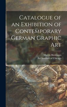 portada Catalogue of an Exhibition of Contemporary German Graphic Art