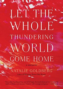 portada Let the Whole Thundering World Come Home: A Memoir 