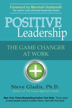 portada Positive Leadership: The Game Changer at Work (en Inglés)