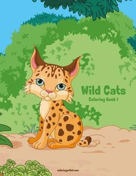 portada Wild Cats Coloring Book 1 (en Inglés)
