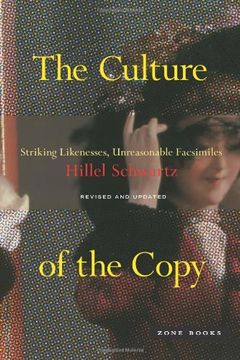 portada The Culture of the Copy: Striking Likenesses, Unreasonable Facsimiles (Zone Books) (en Inglés)