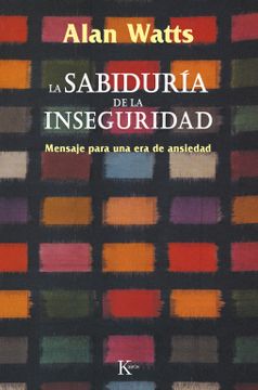 portada La Sabiduria de la Inseguridad (in Spanish)
