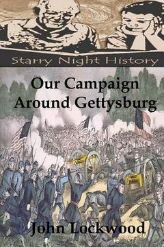 portada Our Campaign Around Gettysburg (en Inglés)