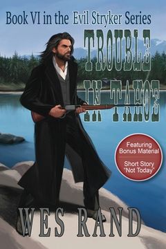 portada Trouble in Tahoe: Book VI in the Evil Stryker Series: Book VI in the Evil Stryker Series (en Inglés)