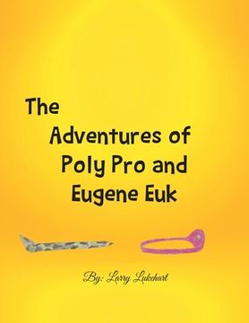 portada The Adventures of Poly Pro and Eugene Euk (in English)