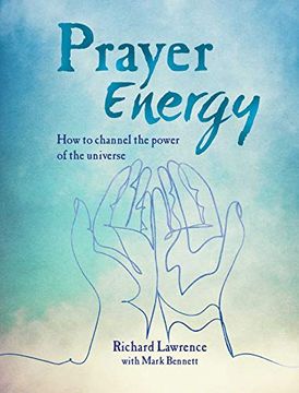 portada Prayer Energy: How to Channel the Power of the Universe (en Inglés)