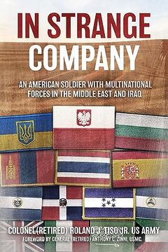 portada In Strange Company: An American Soldier With Multinational Forces in the Middle East and Iraq (in English)