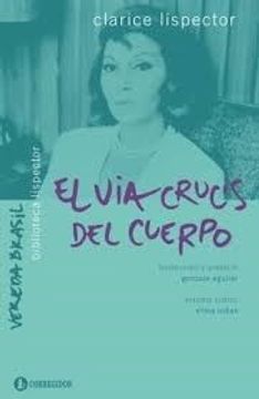 portada Via Crucis del Cuerpo [Biblioteca Lispector] (in Spanish)