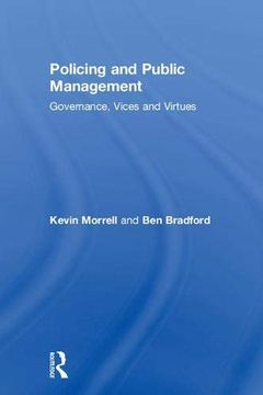 portada Policing and Public Management: Governance, Vices and Virtues 