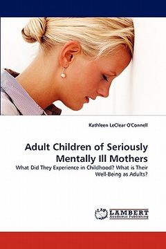 portada adult children of seriously mentally ill mothers (en Inglés)