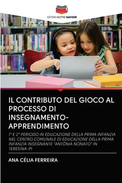 portada Il Contributo del Gioco Al Processo Di Insegnamento-Apprendimento (en Italiano)
