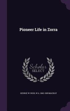 portada Pioneer Life in Zorra (en Inglés)