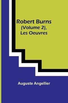 portada Robert Burns (Vol. 2), Les Oeuvres (en Francés)
