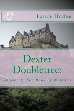 portada Dexter Doubletree: The Book of Wonders (en Inglés)