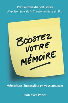 portada Boostez Votre Mémoire: Mémorisez L'impossible en Vous Amusant (in French)