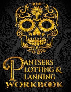 portada Pantsers Plotting & Planning Workbook 3 (in English)