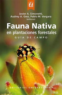 portada Fauna Nativa en Plantaciones Forestales, Guia de Campo