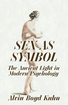 portada Sex As Symbol: The Ancient Light in Modern Psychology (in English)