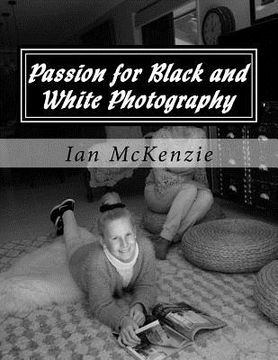 portada Passion for Black and White Photography: August and September 2016 (in English)