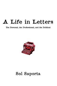 portada a life in letters: the personal, the professional, and the political (en Inglés)