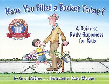 portada Have You Filled a Bucket Today?: A Guide to Daily Happiness for Kids