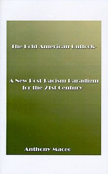 portada the bold american outlook handbook: a new post-racism paradigm for the 21st century designed to show educators/parents how to teach america's young pe