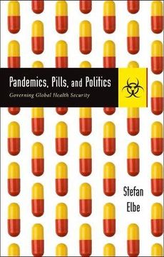portada Pandemics, Pills, and Politics: Governing Global Health Security (en Inglés)